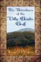 The Adventures Of The Billy Goats Gruff 1609117913 Book Cover
