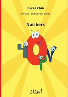 Persian - English First Books: Numbers 1500752290 Book Cover