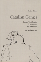 Catullan Games 0910395535 Book Cover