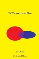 To Woman, From Man 1453748156 Book Cover