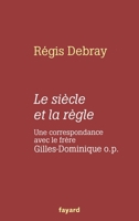 Le siècle et la règle 2213619271 Book Cover