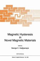 Magnetic Hysteresis in Novel Magnetic Materials (NATO Science Series E: (closed)) 0792346041 Book Cover