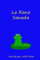 La Rana Sanada B094T5SKQ3 Book Cover