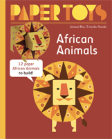 Paper Toys: Animals of Africa 1584238143 Book Cover