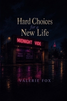 Hard Choices for a New Life B0HHYF3SRF Book Cover