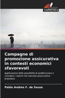 Campagne di promozione assicurativa in contesti economici sfavorevoli 6206405346 Book Cover