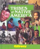 Tribes of Native America - Ojibway 1567117252 Book Cover
