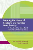 Meeting the Needs of Students and Families from Poverty: A Handbook for School and Mental Health Professionals 1557668671 Book Cover