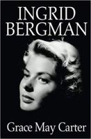 Ingrid Bergman 1640192484 Book Cover