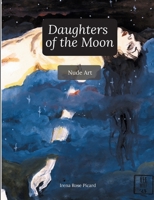 Daughters of the Moon: Nude Art 3758328578 Book Cover