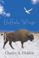 Buffalo Wings 1440151989 Book Cover