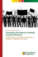Conselhos de Fábrica e Partido no jovem Gramsci 6202190116 Book Cover