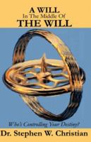 A Will in the Middle of the Will 160034366X Book Cover