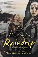 The Vast Uncertainty of a Raindrop: #whenitrainsitpours 166552507X Book Cover