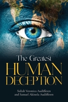 The Greatest Human Deception B0CVG4WYDB Book Cover