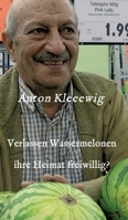 Verlassen Wassermelonen ihre Heimat freiwillig? 3347190882 Book Cover