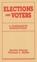 Elections and Voters: A Comparative Introduciton 0941533840 Book Cover