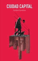 Ciudad Capital B0C2RNJJFL Book Cover