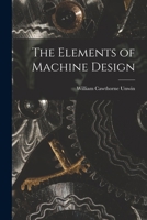 The Elements of Machine Design 1017072221 Book Cover