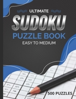 Suduko Puzzle Book easy to medium 500 Puzzles: sudoku books for adults easy medium levels with solutions B08JDTKG1F Book Cover