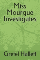 Miss Mourgue Investigates B08ZHLM7ML Book Cover