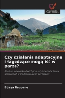 Czy dzialania adaptacyjne i lagodzace moga isc w parze? (Polish Edition) 6209859011 Book Cover