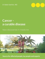 Cancer - a curable disease 3754321803 Book Cover