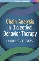 Chain Analysis in Dialectical Behavior Therapy 1462538908 Book Cover