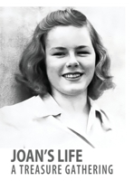 Joan's Life: A Treasure Gathering 1098315774 Book Cover