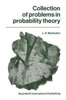Collection of problems in probability theory 9401023603 Book Cover