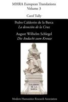 Pedro Calderón de La Barca, 'La Devoción de La Cruz'/ August Wilhelm Schlegel, 'Die Andacht Zum Kreuze' 094762399X Book Cover