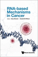 Rna-based Mechanisms in Cancer 9811248656 Book Cover