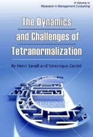 The Dynamics and Challenges of Tetranormalization 1623962803 Book Cover
