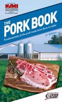 The Pork Book : Fundamentals of the Pork Trade from Farm to Table, 2nd Edition 0990995976 Book Cover