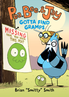 Pea, Bee, & Jay #5: Gotta Find Gramps 0063236680 Book Cover