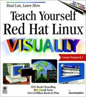 Teach Yourself Red Hat Linux Visually (Version 6.1) 0764534300 Book Cover