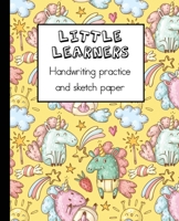 Little learners handwriting practice and sketch paper: Learning notebook for young children to practice printed handwriting and draw associated ... - Yellow unicorn dinosaur cartoon cover B084DHWWXP Book Cover