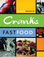 Cranks Fast Food: For Vitality and Health 0304356069 Book Cover