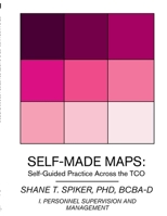 Self-Made Maps: Self-Guided Practice Across the TCO 1300684488 Book Cover