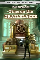 Time on the Trailblazer 1717501761 Book Cover