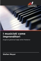 I musicisti come imprenditori (Italian Edition) 6630146808 Book Cover