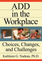 Add in the Workplace: Choices, Changes, and Challenges 0876308477 Book Cover