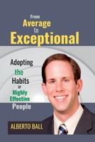 From Average to Exceptional: Adopting the Habits of Highly Effective People B0BVDMJ5JJ Book Cover