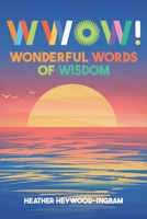 Wonderful Words of Wisdom B0BVDJNM38 Book Cover