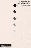 A record of my remnants 0645048682 Book Cover