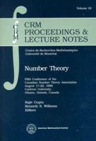 Number Theory: Fifth Conference of the Canadian Number Theory Association August 17-22, 1996 Carleton University, Ottawa, Ontario, Canada (Crm Proceedings & Lecture Notes, V. 19) 0821809644 Book Cover