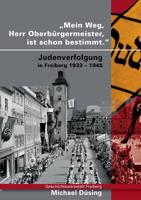 Mein Weg, Herr Oberbürgermeister, ist schon bestimmt (German Edition) 3748202288 Book Cover