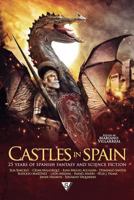 Castles in Spain: 25 Years of Spanish Fantasy and Science Fiction 8416637180 Book Cover