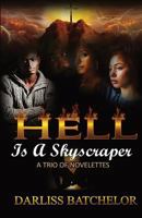 Hell is a Skyscraper: A Trio of Novelettes 0982968663 Book Cover