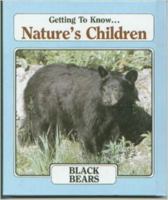 Black Bears (Nature's Children) 0717219119 Book Cover